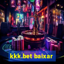 kkk.bet baixar